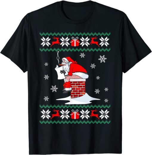 Santa Pooping Down The Chimney Ugly Sweater Christmas Tee Shirt