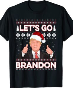 Santa Trump Lets Go Branson Brandon Ugly Christmas Sweater Tee Shirt