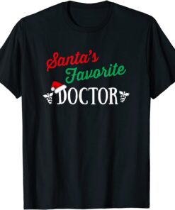 Santa’s Favorite Doctor Medical Christmas Tee Shirt