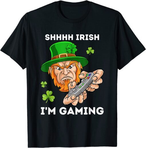 Shhhh I'm Gaming Angry Leprechaun St Patricks Day Tee Shirt