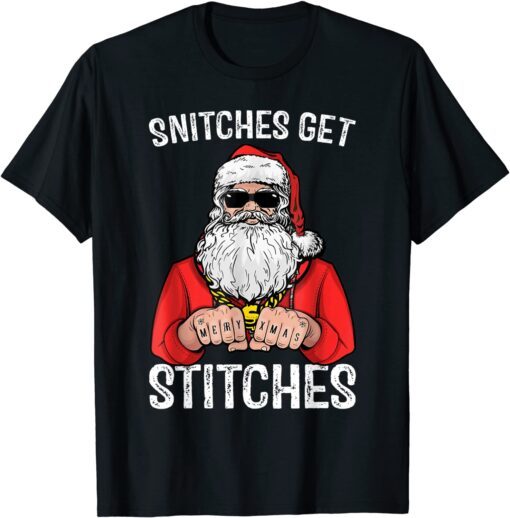 Snitches Get Stitches Santa Tee Shirt