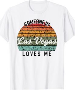 Someone in Las Vegas Loves Me United States Family Travel Tee Shirt