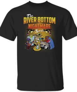 The River Bottom Nightmare Band Tee shirt