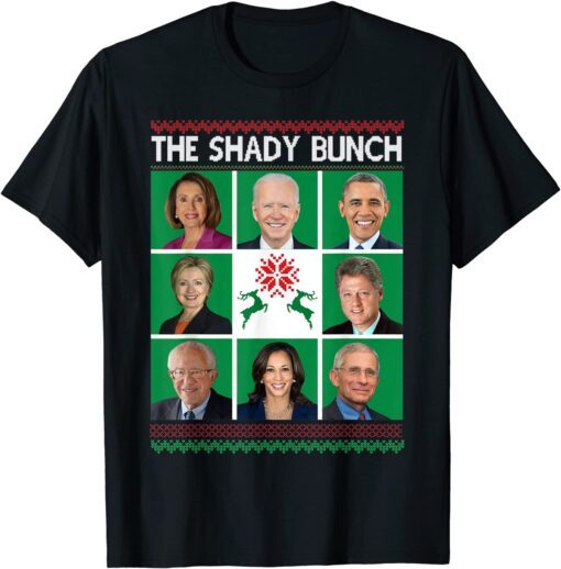 The Shady Bunch Pelosi Biden Obama Kamala Ugly Christmas Tee Shirt