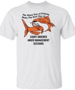 The Worst Day Of Fishing Beats The Best Day Of Tee shirt