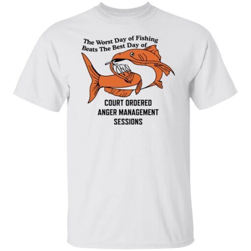 The Worst Day Of Fishing Beats The Best Day Of Tee shirt