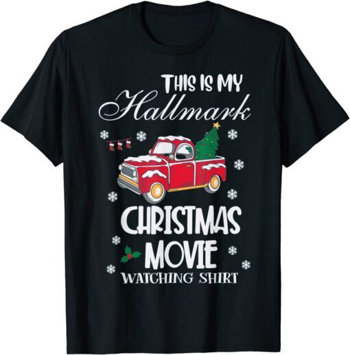 This Is My Christmas Movie Watching Christmas Tee Shirt