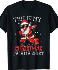 This Is My Christmas Pajama - Dabbing African American Santa X-mas Tee Shirt