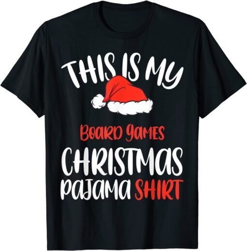 This is My Board Games Christmas Pajama Tee Shirt