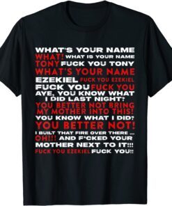 Tony and Ezekiel Shirt What Is Your Name Conversation Tee Shirt