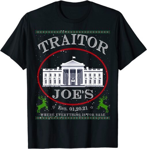 Traitor Joe's Est 01-20-2021 Political Christmas Biden Tee Shirt