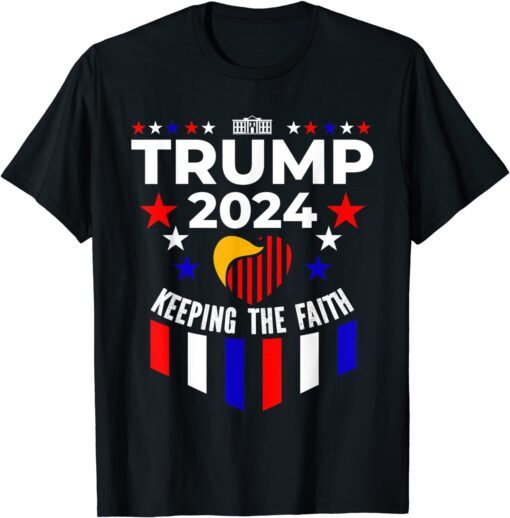 Trump 2024 Keeping The Faith Tee Shirt