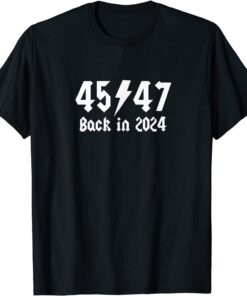 Trump 2024 Second Term 45th and 47th President Tee Shirt