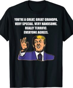 Trump Best Grandpa Ever Everyone Agrees Tee Shirt