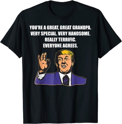 Trump Best Grandpa Ever Everyone Agrees Tee Shirt