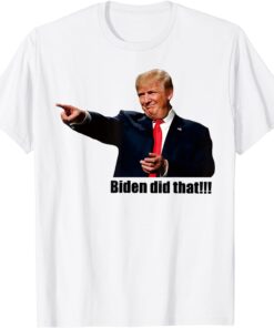 Trump Biden I Did That Gas Crisis Anti Biden Tee Shirt