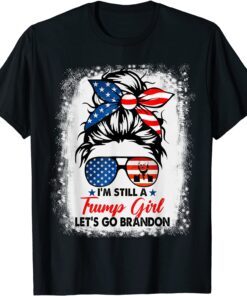 Trump Girl Let's Go Branson Brandon Messy Bun Bleached Women Tee Shirt