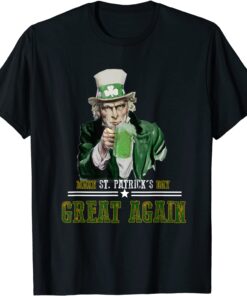 Trump Lover Make St Patricks Day Great Again Tee Shirt