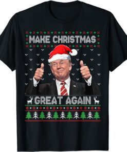 Trump Make Christmas Great Again Ugly Sweater Xmas Tee Shirt