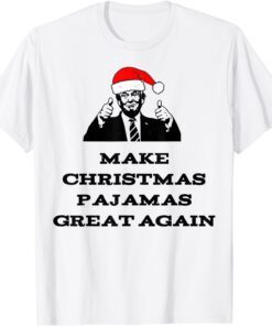 Trump Make Christmas Pajamas Great Again Political Vintage Tee Shirt