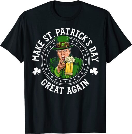 Trump Make St Patricks Day Great Again Beer Leprechaun Tee Shirt