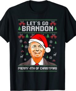 Trump Merry 4th Of Christmas Lets Go Branson Brandon Ugly Tee Shirt