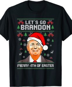 Trump Merry 4th Of Easter Lets Go Branson Brandon Ugly Xmas Tee Shirt