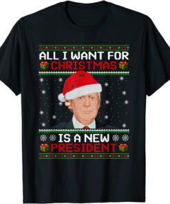 Trump Santa I Want Christmas Is A New President Ugly Xmas Tee Shirt