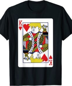 Trump The King of Hearts, Trump Santa Christmas, Trump Tee Shirt