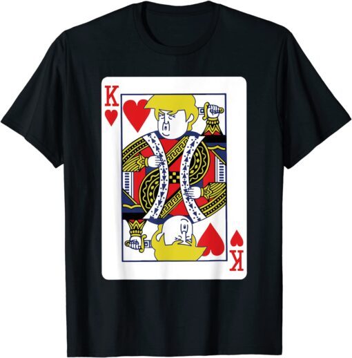 Trump The King of Hearts, Trump Santa Christmas, Trump Tee Shirt