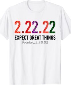 Twosday Tuesday February 22nd 2022 2-22-22 Tee Shirt