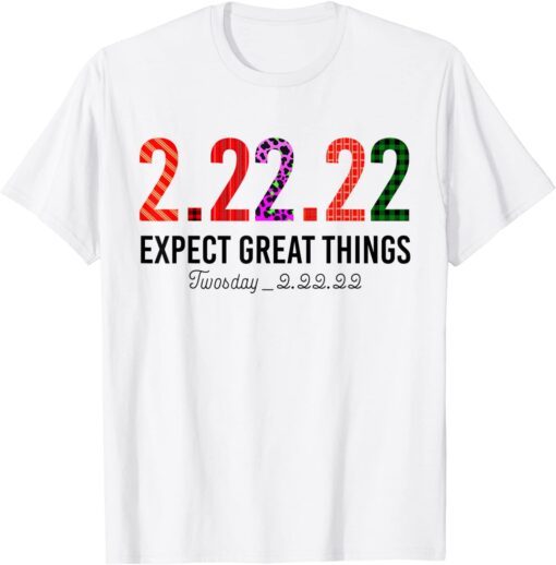 Twosday Tuesday February 22nd 2022 2-22-22 Tee Shirt