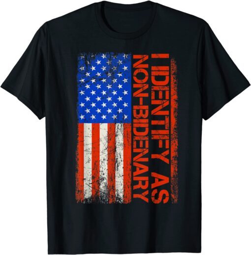 Vintage America Flag I Identify As Non-Bidenary Anti Liberal Tee Shirt