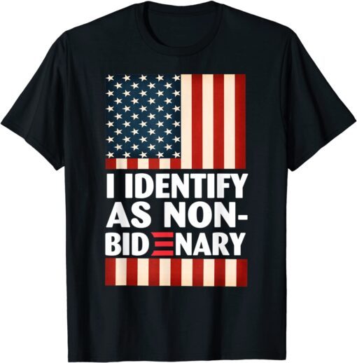 Vintage American flag I Identify as Non-Bidenary Anti Biden Tee Shirt