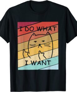 Vintage I Do What I Want Cat Lovers Cat Mom Tee Shirt