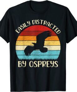 Vintage Osprey Bird Lover Easily Distracted By Ospreys Tee Shirt