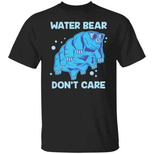 Water bear don’t care Tee Shirt