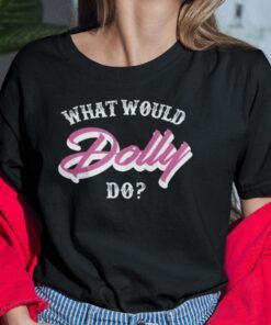 What Would Dolly Do Lauren Marino Tee Shirt