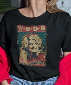 What Would Dolly Do Tee Shirt