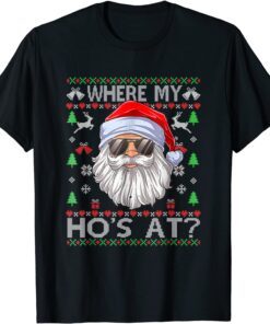 Where My Hos At Ugly Christmas Tee Shirt