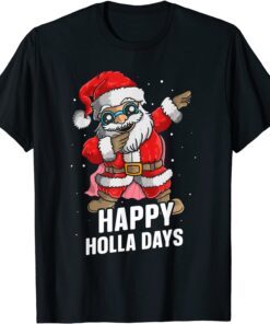 Xmas Dabbing Santa Claus Happy Holla Days Christmas 2022 Tee Shirt