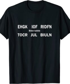 biden babble F J biden babble Meme Tee Shirt