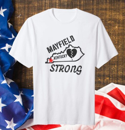 mayfield Kentucky Strong Tornadoes Shirt