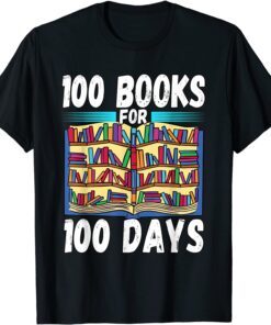 100 Books For 100 Days Of School Teacher Student Tee Shirt