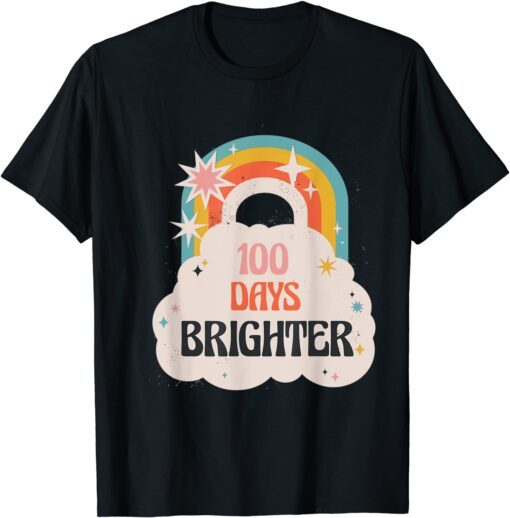 100 Days Brighter 100th Day Of School Hyper Rainbow Tee Shirt