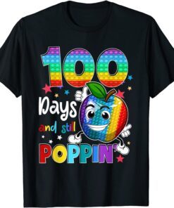 100 Days Of School And Still Poppin Fidget 100th Day Pop It T-Shirt