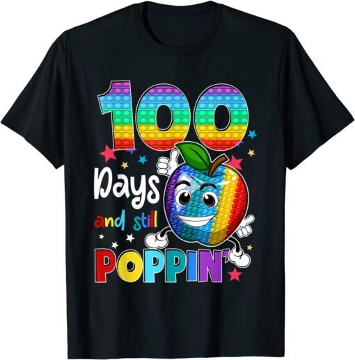 100 Days Of School And Still Poppin Fidget 100th Day Pop It T-Shirt