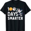 100 Days Smarter Happy 100th Day Of School Moon Astronaut Tee Shirt