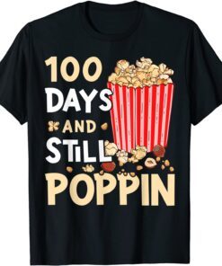 100 Days and Still Poppin Tee Shirt