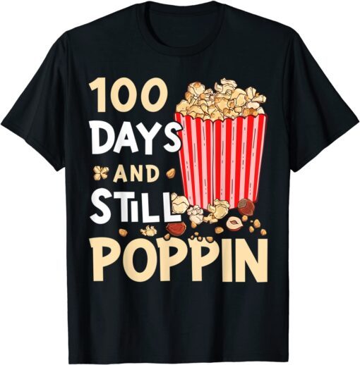 100 Days and Still Poppin Tee Shirt